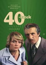 Zdjęcie 40-latek. Kulisy kultowego serialu - Krajenka