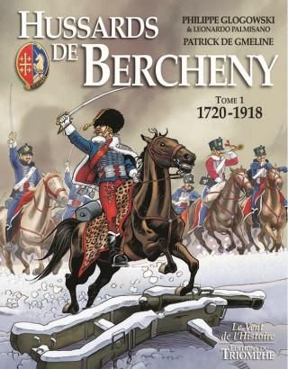 Hussards de Bercheny tome 1 (1720-1918), tome 1