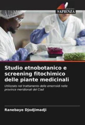 Studio etnobotanico e screening fitochimico delle piante medicinali