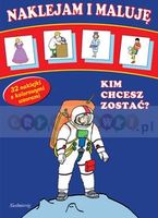 Zdjęcie Siedmioróg Naklejam I Maluję Kim Chcesz Zostać - Puck