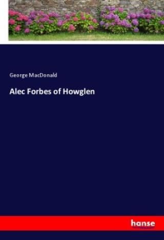 Alec Forbes of Howglen - Literatura obcojęzyczna - Ceny i opinie - Ceneo.pl