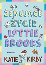 Zdjęcie Żenujące życie Lottie Brooks - Wielichowo