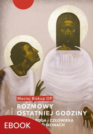 Rozmowy ostatniej godziny