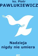 Zdjęcie Nadzieja nigdy nie umiera - Dąbrowa Górnicza