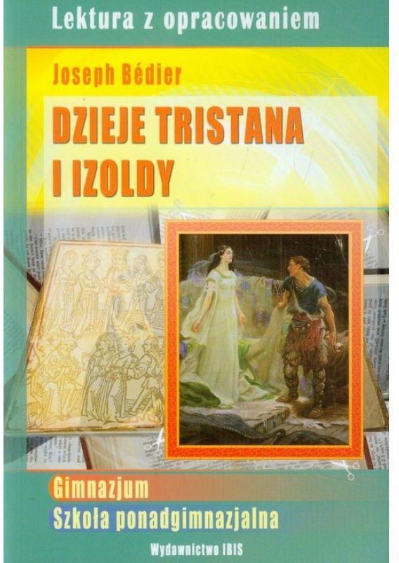 Dzieje Tristana I Izoldy Quiz Podręcznik szkolny Dzieje Tristana i Izoldy - Joseph Bédier. Lektura z
