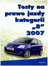 Zdjęcie Testy Na Prawo Jazdy Kategorii B 2007 - Puszczykowo