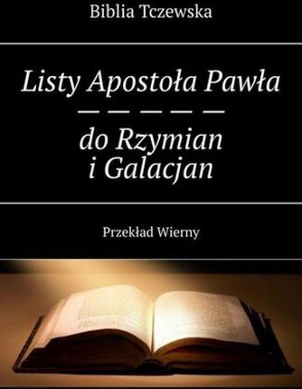 Listy Apostoła Pawła do Rzymian i Galacjan