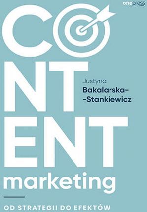 Content marketing. Od strategii do efektów 