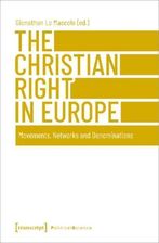 Zdjęcie The Christian Right in Europe: Movements, Networks and Denominations (Political Science)  - Chorzów