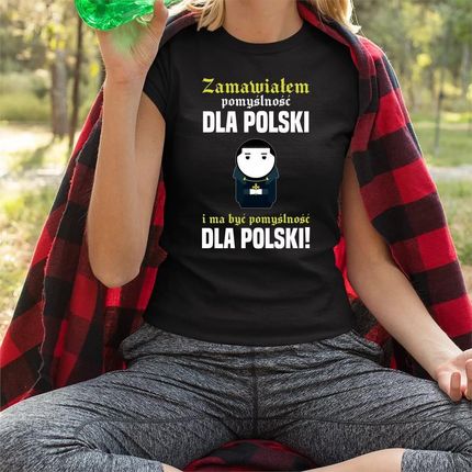 Zamawiałem pomyślność dla Polski i ma być pomyślność dla Polski! - damska koszulka dla fanów serialu 1670