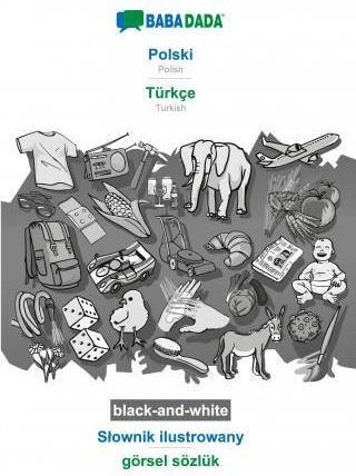 BABADADA black-and-white, Polski - Turkce, Slownik ilustrowany - goersel soezluk