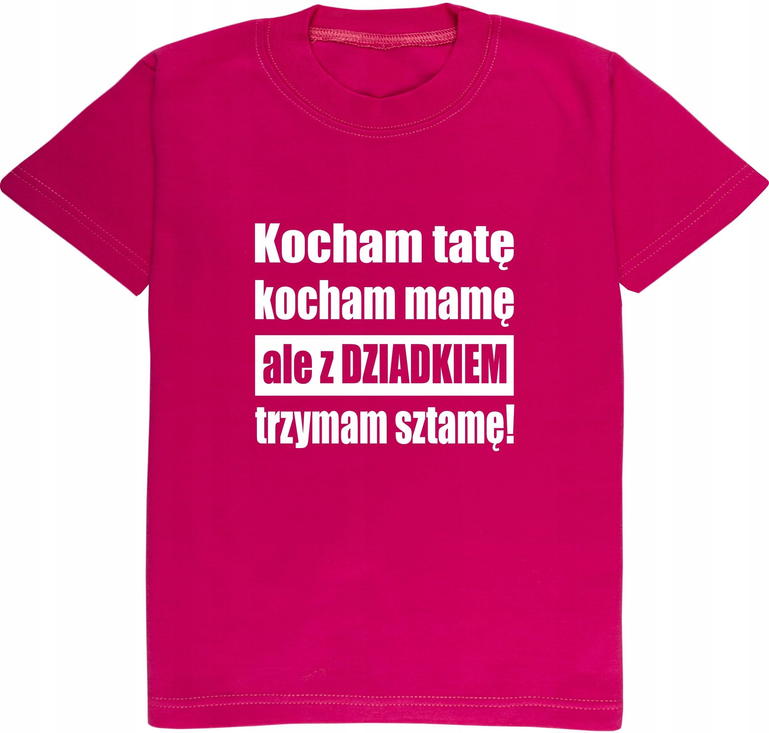 Koszulka dziecięca z nadrukiem, z dziadkiem trzymam sztamę! 122/128 ...