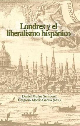 Londres y liberalismo hispánico