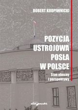 Zdjęcie Pozycja ustrojowa posła w Polsce - Górowo Iławeckie