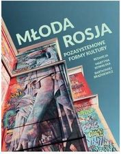 Zdjęcie Młoda Rosja: Pozasystemowe formy kultury - Łomianki
