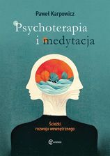 Zdjęcie Psychoterapia i medytacja. Ścieżki rozwoju wewnętrznego - Więcbork