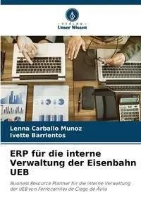 ERP für die interne Verwaltung der Eisenbahn UEB - Lenna Carballo Muñoz
