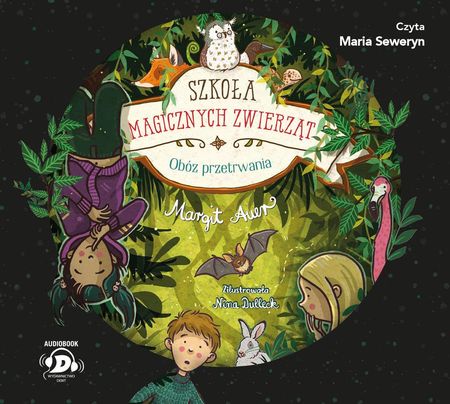 Szkoła magicznych zwierząt. Obóz przetrwania Debit (audiobook)