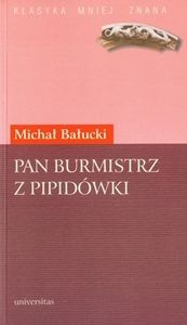 Pan Burmistrz z Pipidówki - Michał Bałucki (E-book)
