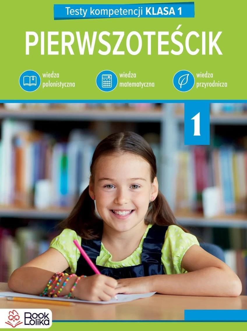 Pierwszoteścik. Testy kompetencji. Klasa 1 - ceny i opinie - Ceneo.pl