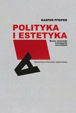 Zdjęcie Polityka i estetyka Bruno Jasieński awangarda socrealizm - Trzebinia