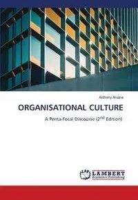 ORGANISATIONAL CULTURE - Anthony Anazia