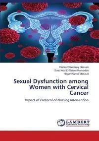 Sexual Dysfunction among Women with Cervical Cancer - Hassan Hanan Elzeblawy