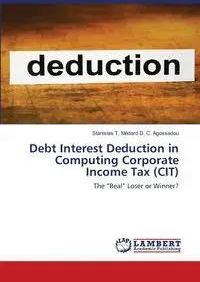 Debt Interest Deduction in Computing Corporate Income Tax (CIT) - Agossadou Stanislas T. Médard D. C.