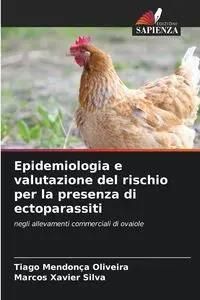 Epidemiologia e valutazione del rischio per la presenza di ectoparassiti - Oliveira Tiago Mendonça