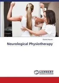 Neurological Physiotherapy - Aazam Rashid