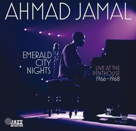 Ahmad Jamal - Emerald City Nights - Live At The Penthouse (1966-1968) Vol. 3 (CD)