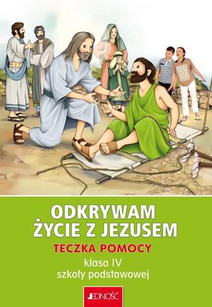 Odkrywam życie z Jezusem. Teczka pomocy. Klasa 4 szkoły podstawowej