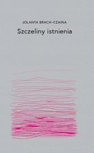 Zdjęcie Szczeliny istnienia - Szczekociny