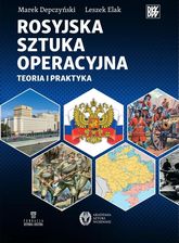 Zdjęcie Rosyjska sztuka operacyjna. Teoria i praktyka Fundacja Historia i Kultura  Szybka wysyłka - Toruń