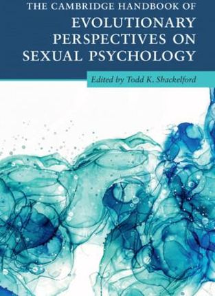 Cambridge Handbook of Evolutionary Perspectives on Sexual Psychology 4 Volume Hardback Set