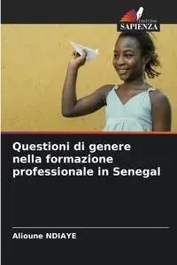 Questioni di genere nella formazione professionale in Senegal - Ndiaye Alioune