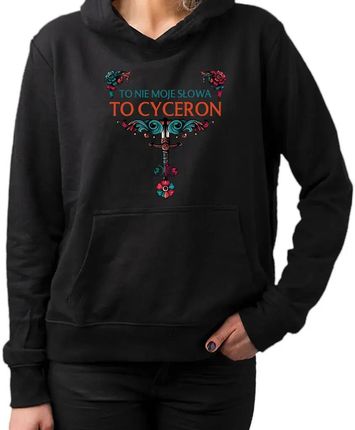 To nie moje słowa, to Cyceron - damska bluza z nadrukiem dla fanów serialu 1670