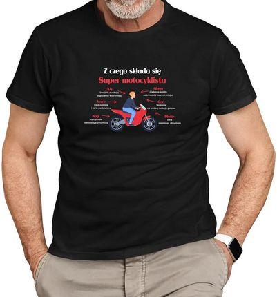 Z czego składa się super motocyklista - męska koszulka z nadrukiem