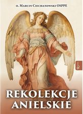 Zdjęcie Rekolekcje anielskie - Marcin Ciechanowski [KSIĄŻKA] - Przemków