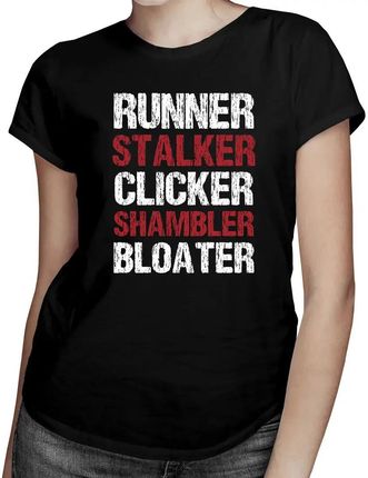 Runner,stalker, clicker,shambler,bloater - damska koszulka z nadrukiem