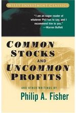 Common Stocks and Uncommon Profits and Other Writings (Wiley Investment Classics)