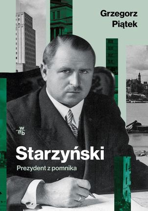 Starzyński. Prezydent z pomnika