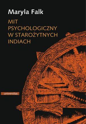 Mit psychologiczny w starożytnych Indiach - Maryla Falk (E-book)