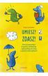 Umiesz zdasz - Ewa Lipińska (E-book)