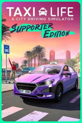 Taxi Life A City Driving Simulator Supporter Edition (Digital)