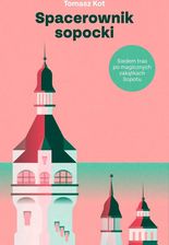 Zdjęcie Spacerownik sopocki. Siedem tras po magicznych zakątkach Sopotu - Bieżuń