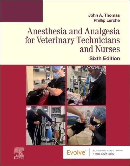Anesthesia and Analgesia for Veterinary Technicians and Nurses Thomas