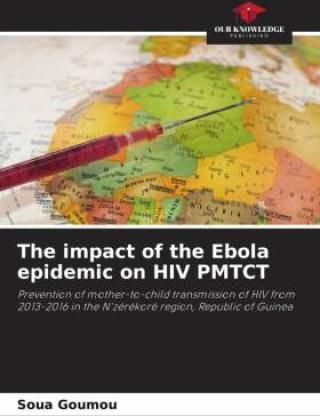 The impact of the Ebola epidemic on HIV PMTCT