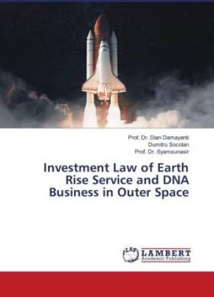 Investment Law of Earth Rise Service and DNA Business in Outer Space