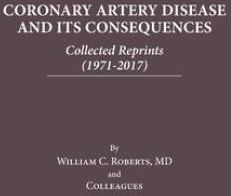 Coronary Artery Disease and Its Consequences: Collected Reprints: Collected Reprints